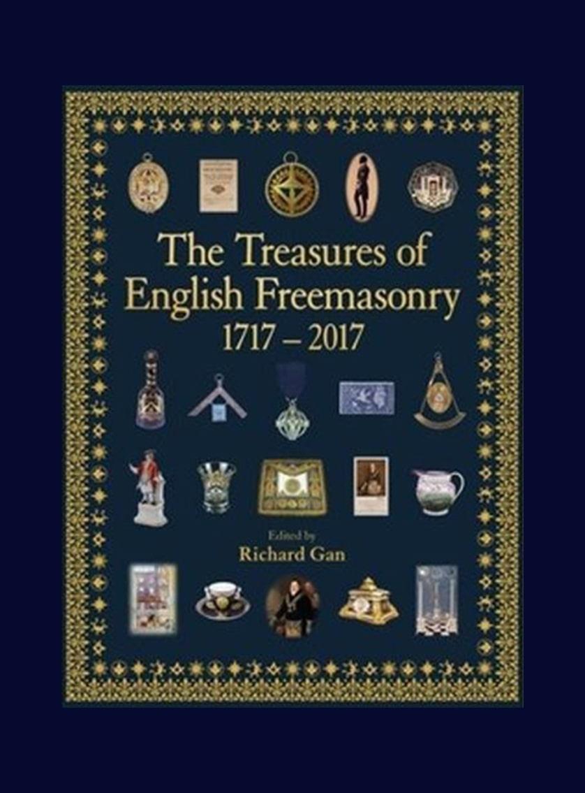 The Treasures of English Freemasonry 1717 – 2017